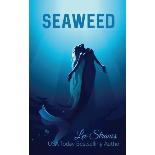 Seaweed: A young adult merfolk tale