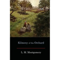 Kilmeny of the Orchard