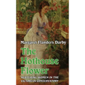 The Hothouse Flower: Nurturing Women in the Victorian Conservatory