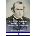 A Voice of Warning and Key to the Science of Theology