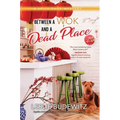 Between a Wok and a Dead Place