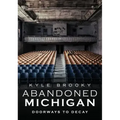 Abandoned Michigan 2