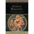 Athens Burning: The Persian Invasion of Greece and the Evacuation of Attica