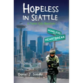 Hopeless in Seattle: A Foster Kid's Manifesto