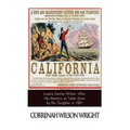 Luzena Stanley Wilson '49er: Her Memoirs as Taken Down by Her Daughter in 1881