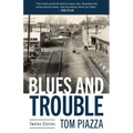 Blues and Trouble: Twelve Stories