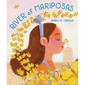 River of Mariposas: A Picture Book
