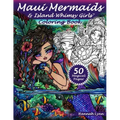 Maui Mermaids & Island Whimsy Girls Coloring Book