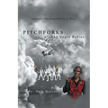 Pitchforks and Negro Babies: America's Shocking History of Hate