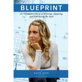 Blueprint: An Olympian's Story of Striving, Adapting, and Embracing the Suck
