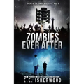 Zombies Ever After: Sirens of the Zombie Apocalypse, Book 6