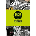 52 Assignments: Street Photography