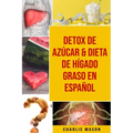 Detox De Azúcar & Dieta De Hígado Graso En Español