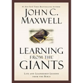Learning from the Giants: Life and Leadership Lessons from the Bible