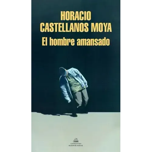 El Hombre Amansado / The Tamed Man