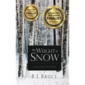 The Weight of Snow: New & Selected Poems