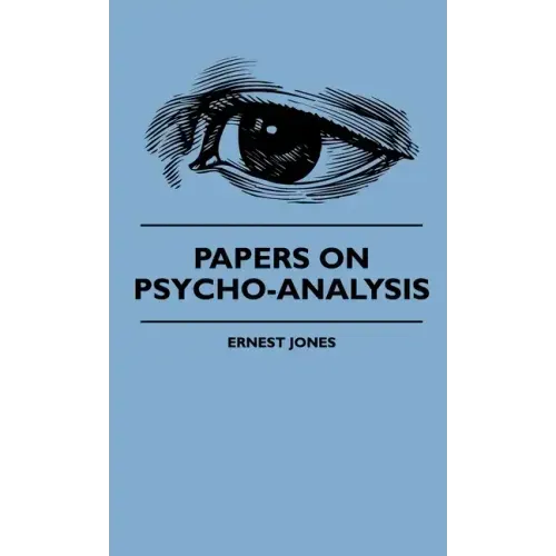Papers On Psycho-Analysis
