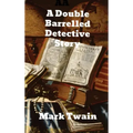 A Double Barrelled Detective Story