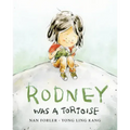 Rodney Was a Tortoise