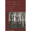 Christianity and Classical Culture: The Metamorphosis of Natural Theology in the Christian Encounter with Hellenism