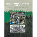 Thermomechanical Pulp: Technology, Energy Requirements, Pulp Quality Characteristics and Morphological Aspects