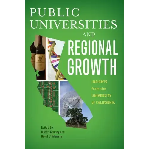 Public Universities and Regional Growth: Insights from the University of California