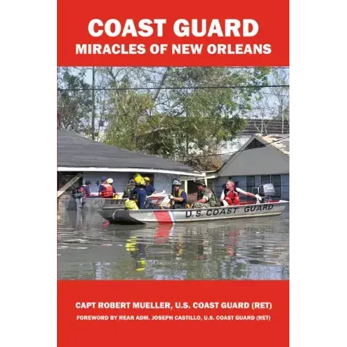 Coast Guard Miracles of New Orleans