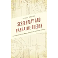 Screenplay and Narrative Theory: The Screenplectics Model of Complex Narrative Systems
