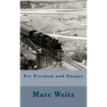 For Freedom and Danger