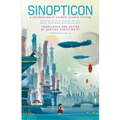Sinopticon 2021: A Celebration of Chinese Science Fiction