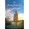 The Daughter's Promise: A completely gripping and emotional page turner