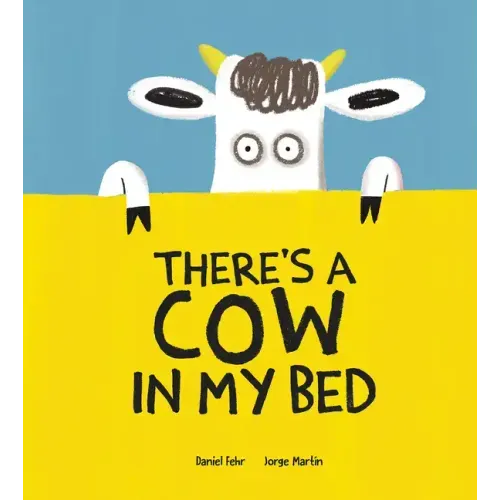 There's a Cow in My Bed