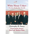 White House Usher: Stories from the Inside