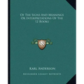 Of the Signs and Meanings or Interpretations of the 12 Books
