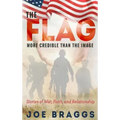 The Flag: Stories of War, Faith, and Relationships