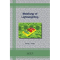 Metallurgy of Lightweighting