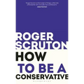 How to Be a Conservative