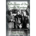 Reflections of Our Gentle Warriors