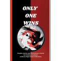 Only One Wins