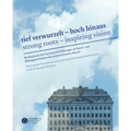 Tief Verwurzelt - Hoch Hinaus / Strong Roots - Inspiring Vision: Die Baukunst Der Franckeschen Stiftungen ALS Sozial- Und Bildungsarchitektur Des Prot
