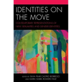 Identities on the Move: Contemporary Representations of New Sexualities and Gender Identities