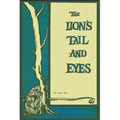 The Lion's Tail and Eyes: Poems Written Out of Laziness and Silence