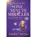 One Minute Miracles: Ignite 52 Religious Truths That Set You Free and Bring You Peace of Mind