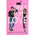 Only For Love: An opposites attract, friends to lovers, hockey romance. (Illustration Deluxe)