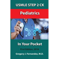 USMLE STEP 2 CK Pediatrics In Your Pocket: Pediatrics