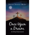 Once Upon a Dream and 30 Day Dream Journal