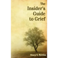 The Insider's Guide to Grief
