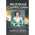 Mudras for Capricorn: Yoga for your Hands