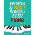 Hymns & Bible Songs for Easy Piano. Vol 1.