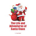 The Life and Adventures of Santa Claus